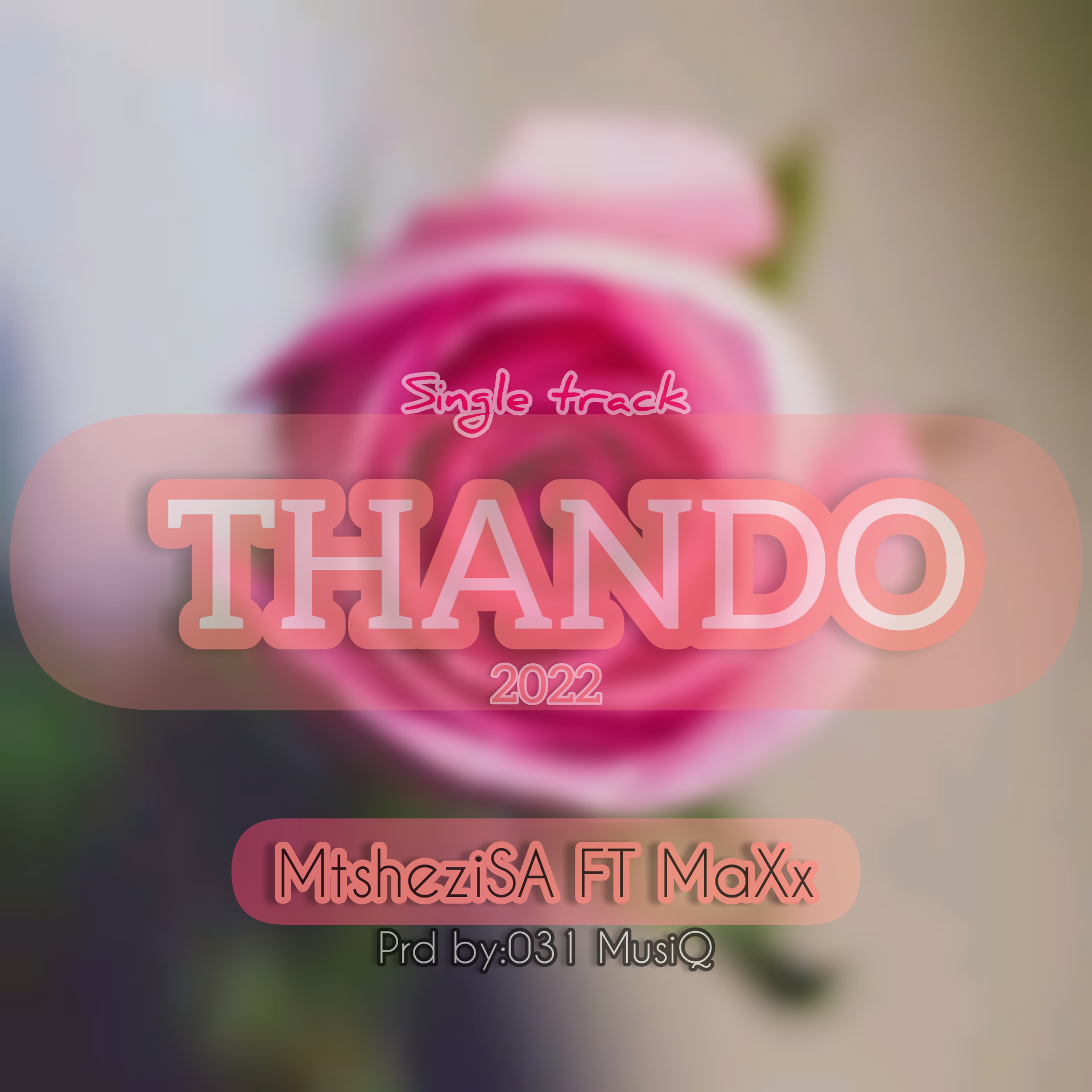 MtsheziSA - Thando Featuring MaXx