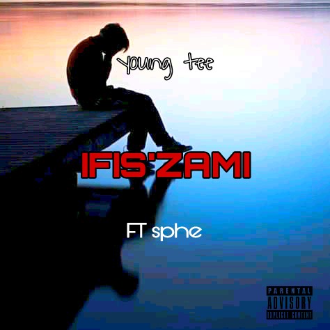 Sphe - Ifis'zami Featuring Ft sphe