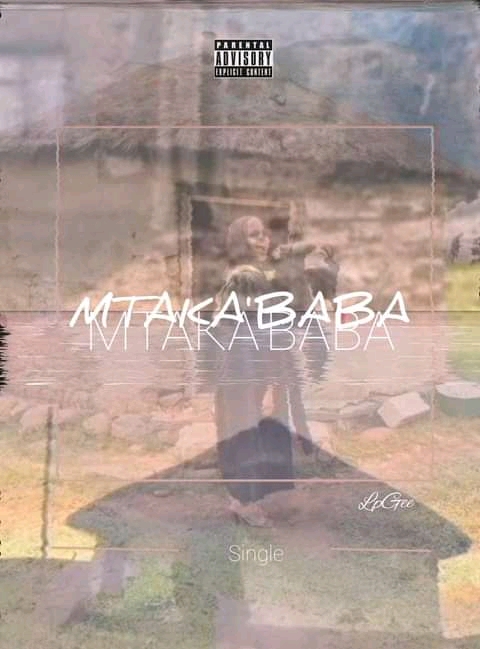 Lp Gee - MTAKA'BABA Featuring N/A