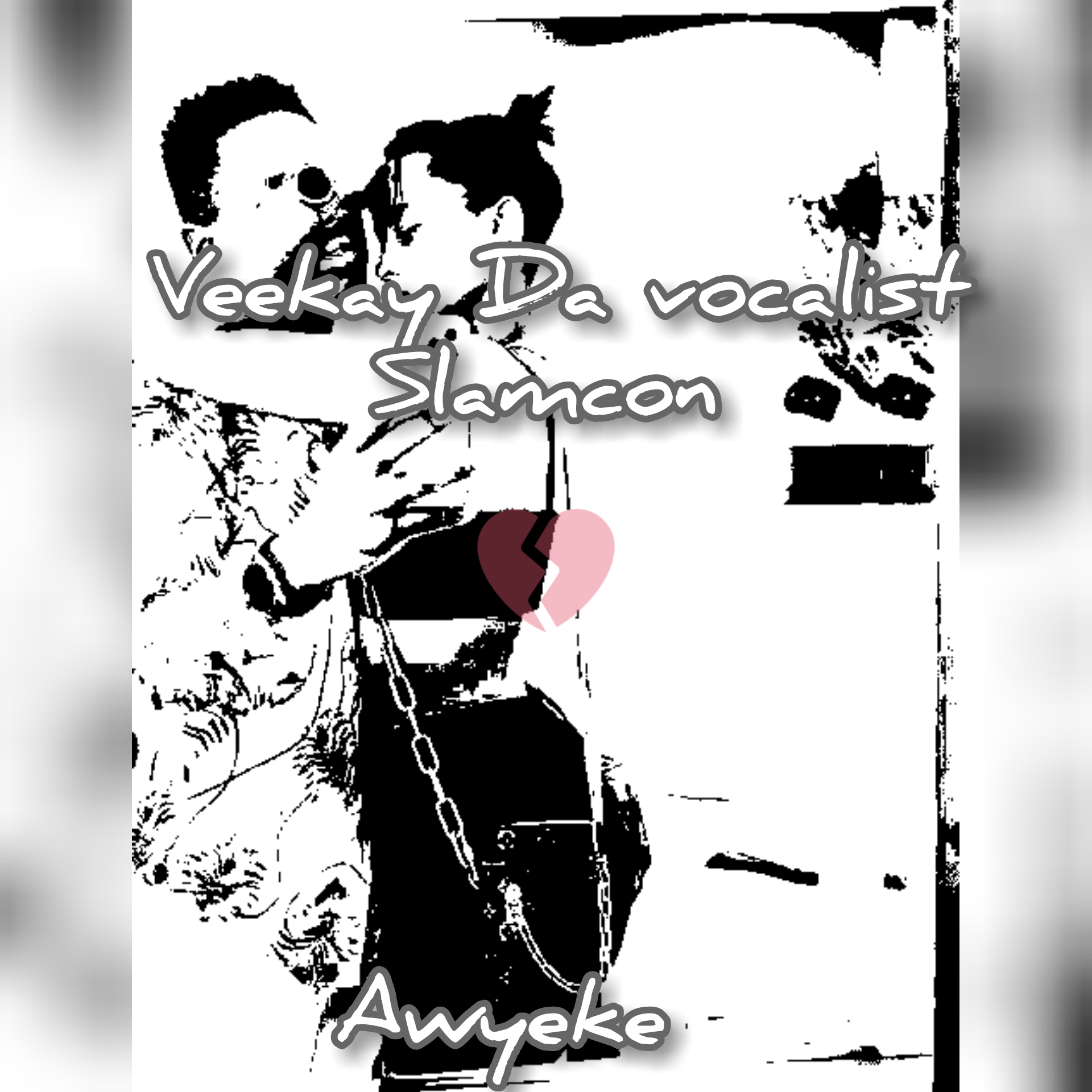 Veekay Da vocalist - Awyeke Featuring Slamcon