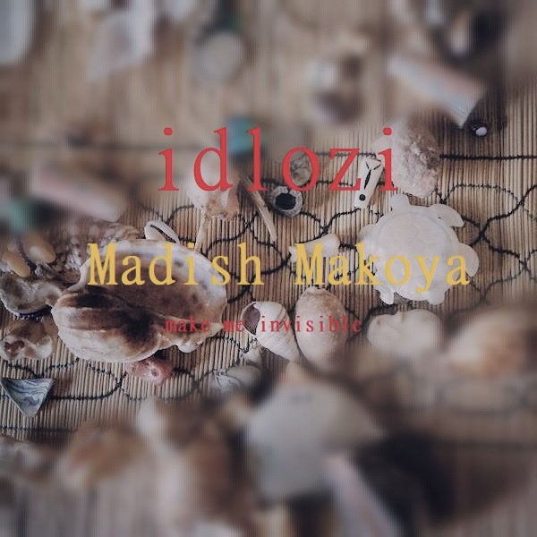 Madish Makoya - Idlozi