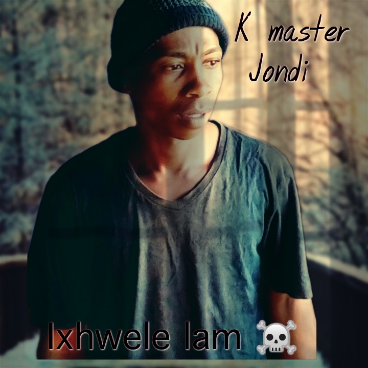 K master Jondi - Ixhwele lam part 2 (Vuma Dlozi) Featuring None