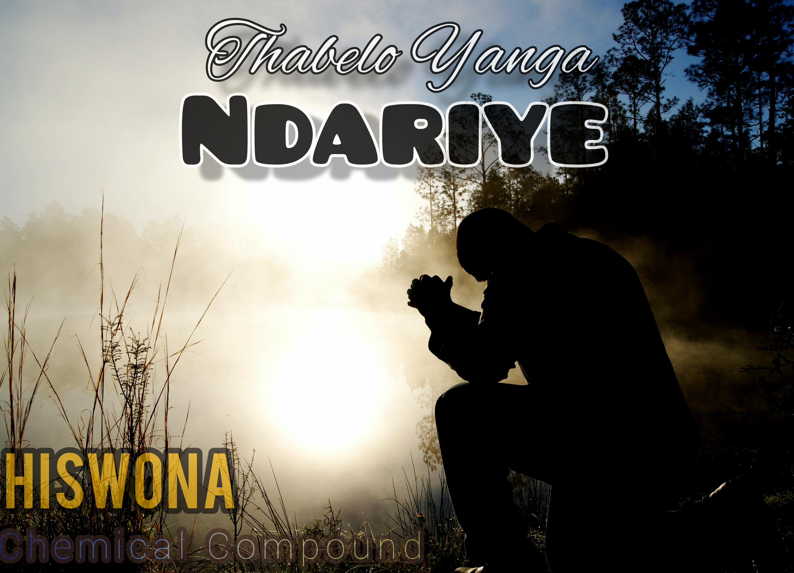 Ndariye - Thabelo Yanga Featuring K-man