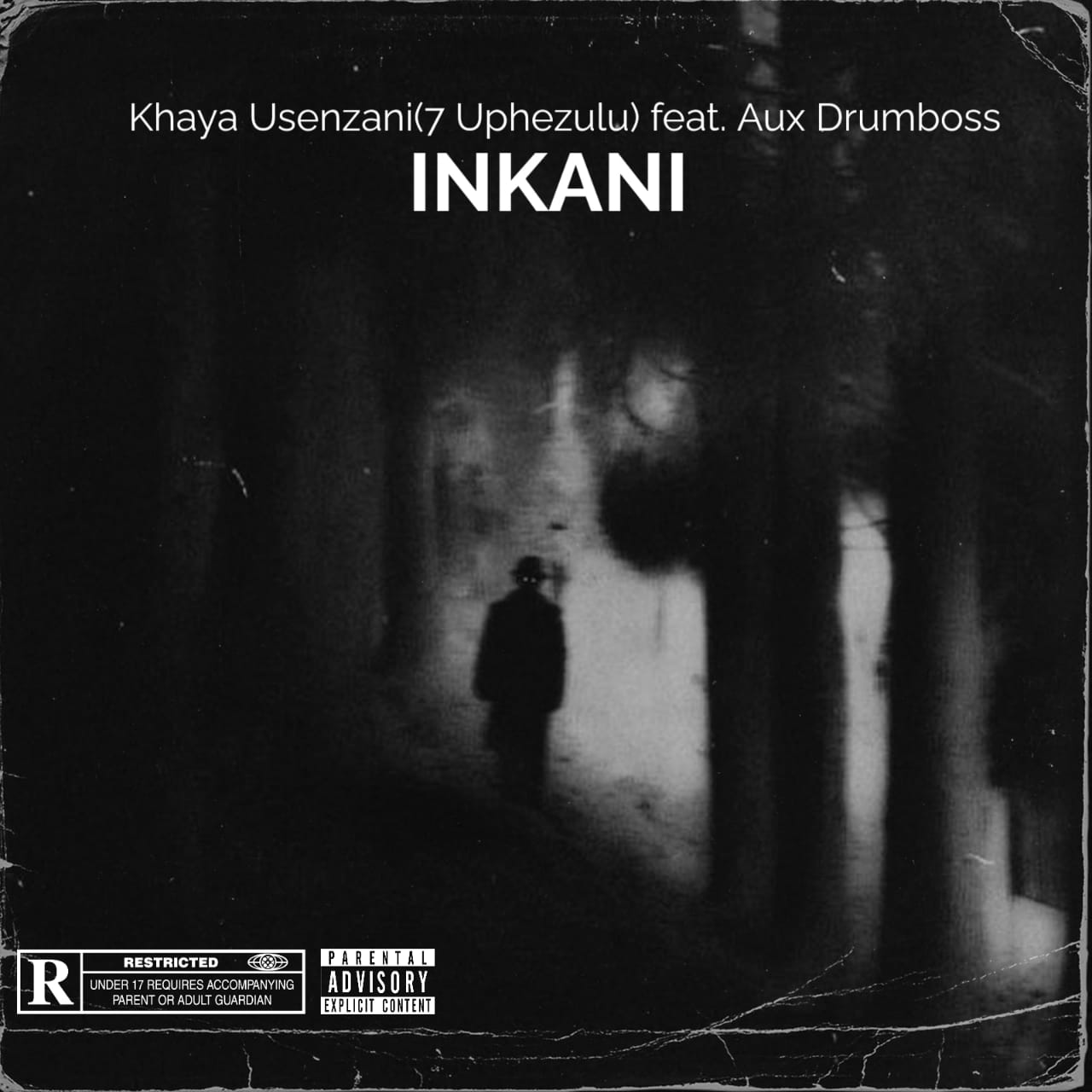 Khaya Usenzani(7 Uphezulu) - Inkani. Featuring Aux DrumBoss