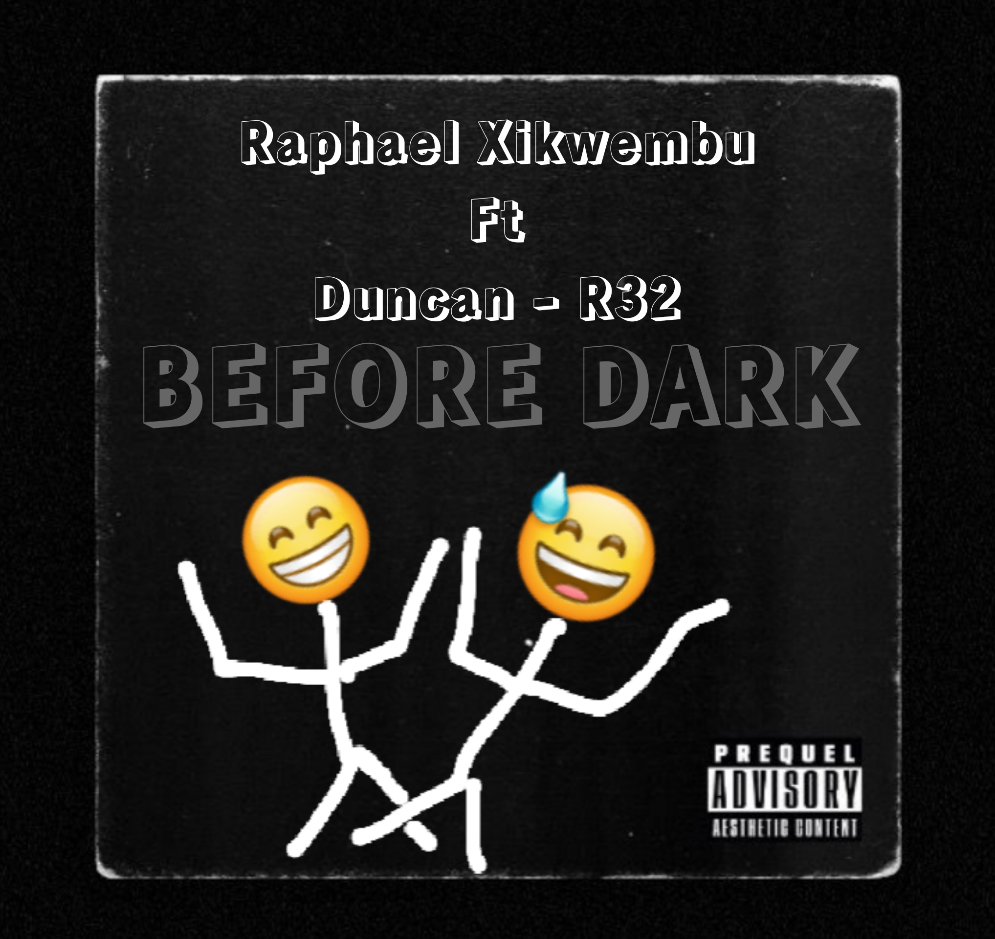 Raphael Xikwembu - Before dark Featuring Duncan R32