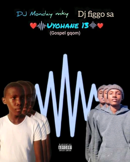 Dj Figgo SA - uYohane 13 Featuring Dj Monday Mky