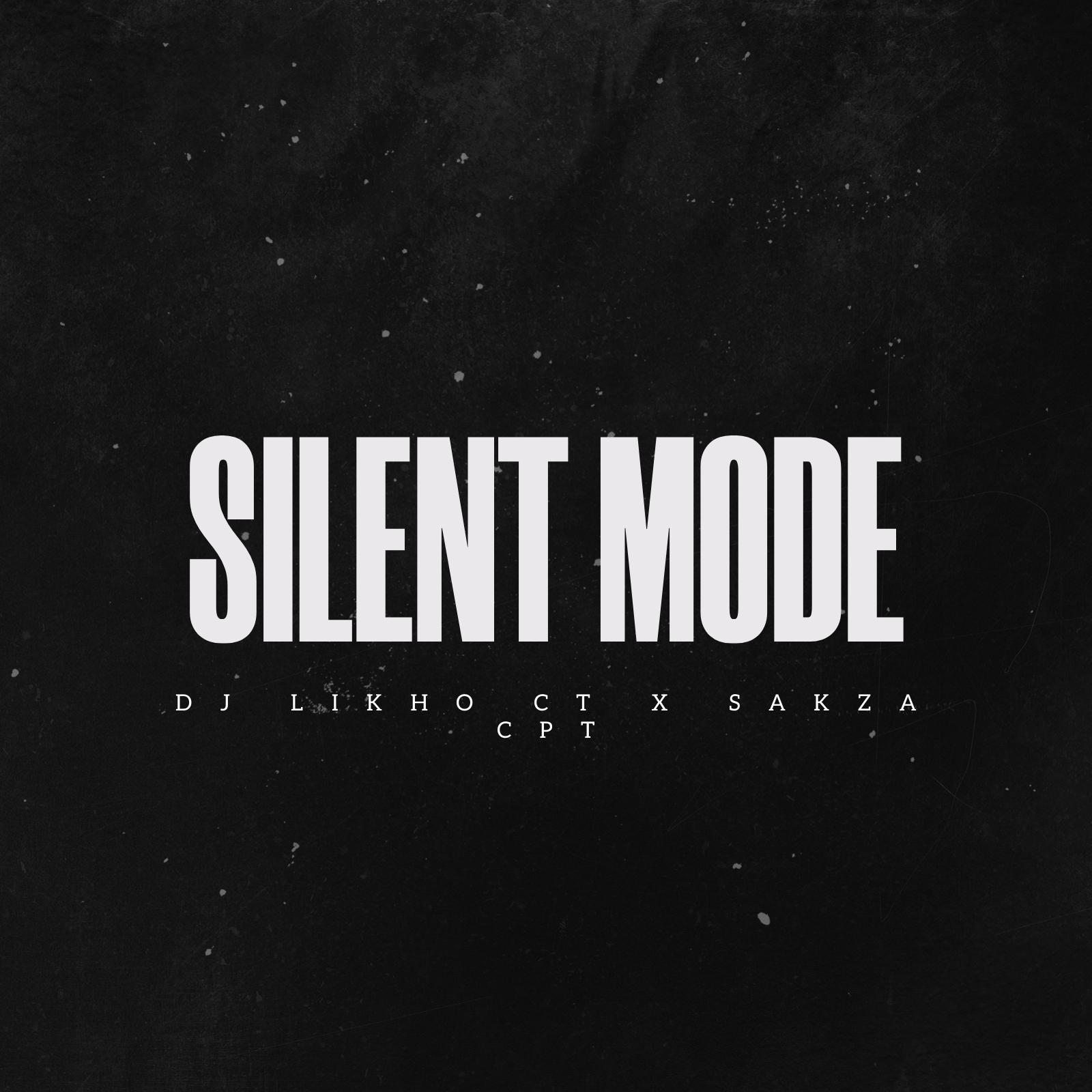 Dj Likho CT x Sakza cPT - Silent Mode