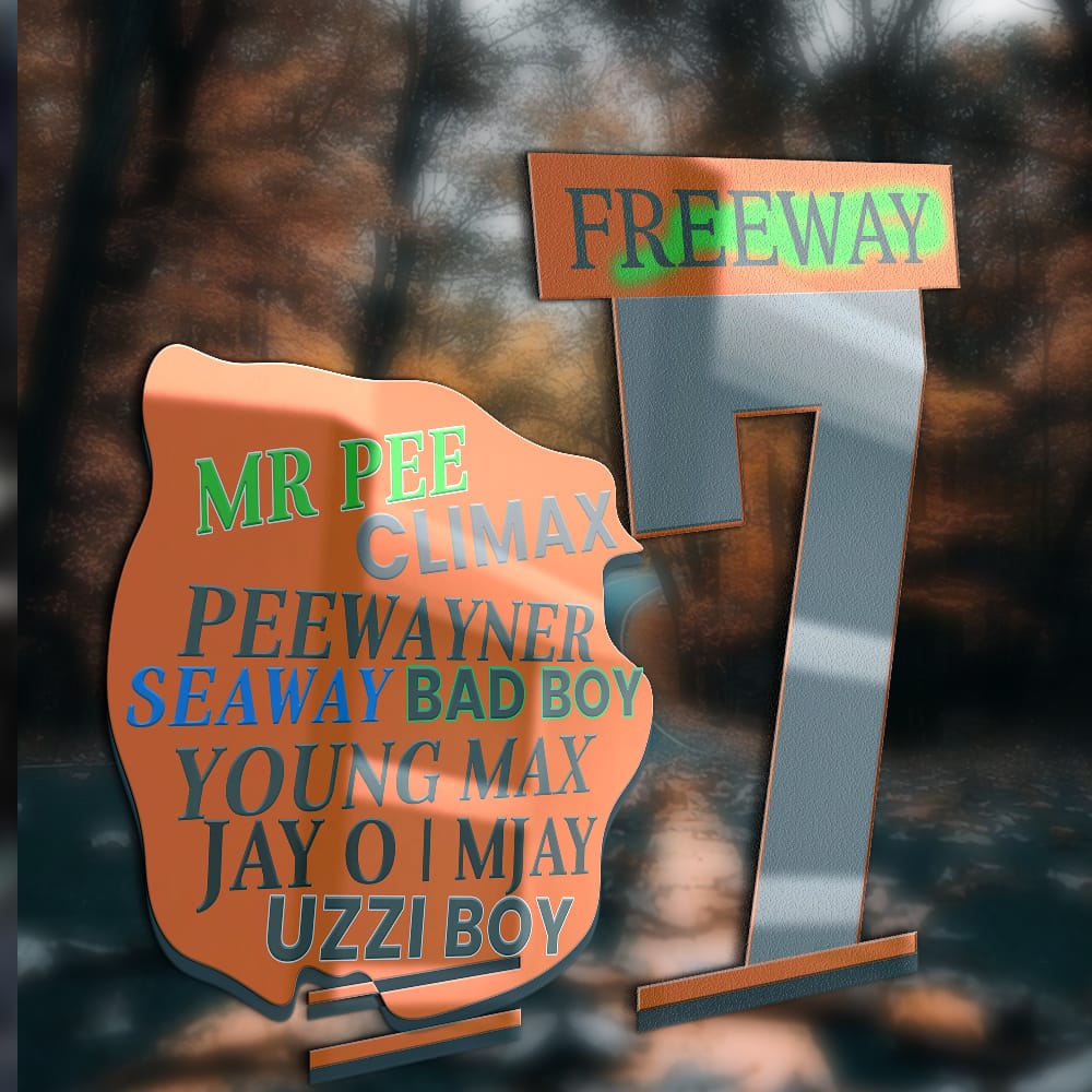 Mr Pee x Climax Climax x PeeWayner x SeaWay x Bad Boy x Young Max x MJay x Jay O x Uzzi Boy x Rain Boy - FreeWay 7