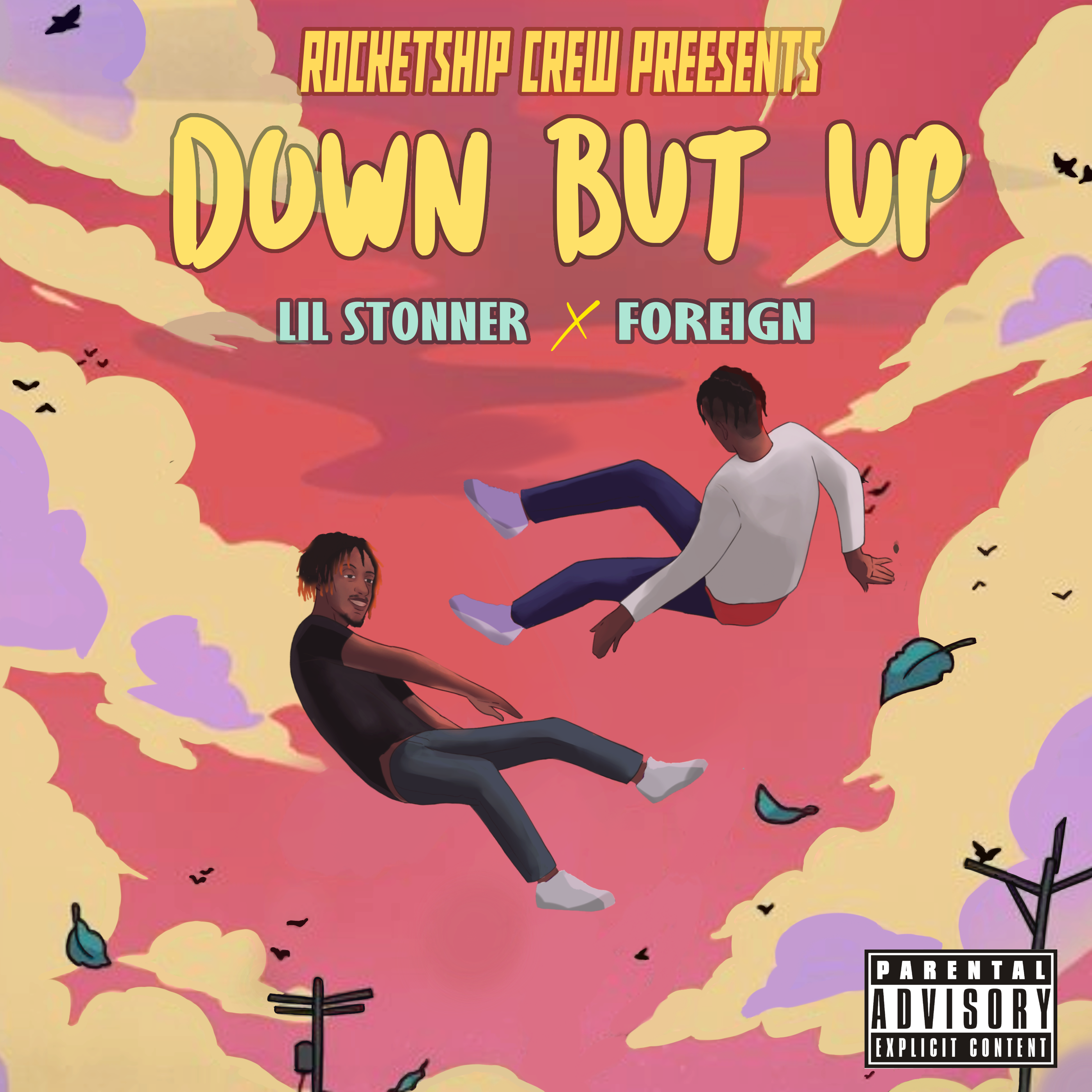 Lil stonner - Down But Up Featuring Foreign