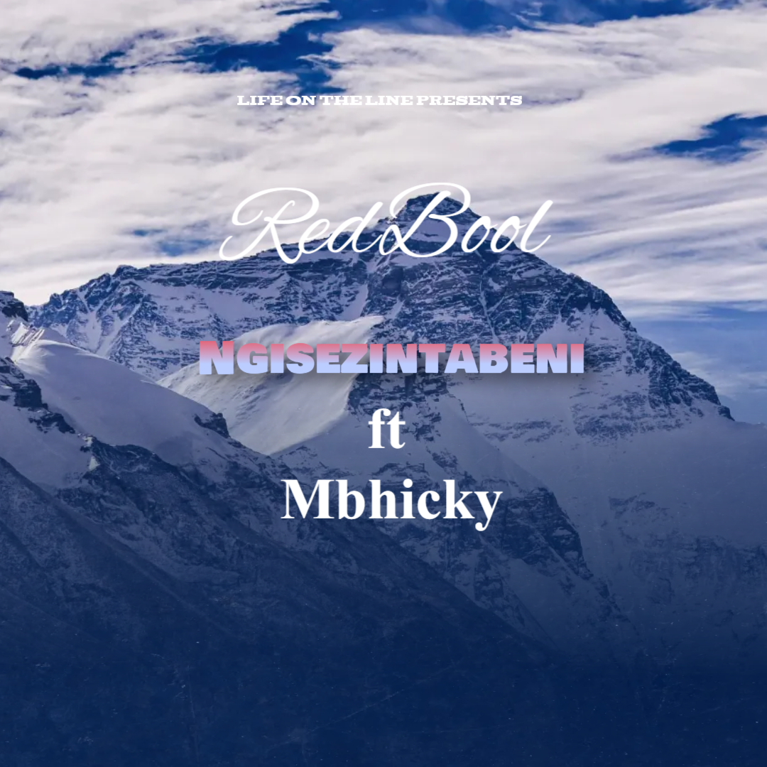 RedBool - Ngisezintabeni Featuring Mbhicky