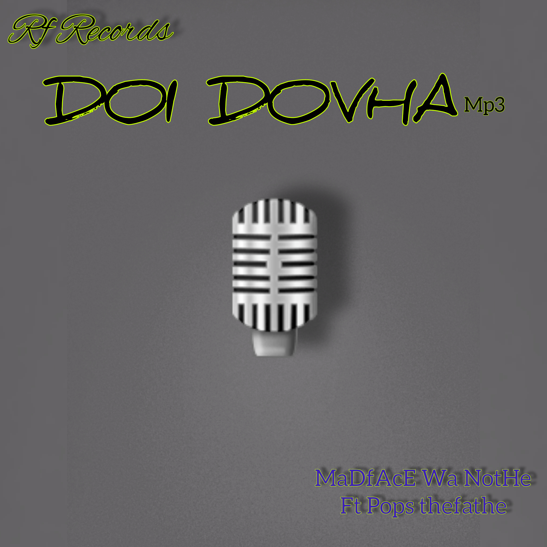 Madface wa nothe - Doi dovha Featuring Pops Thefathe