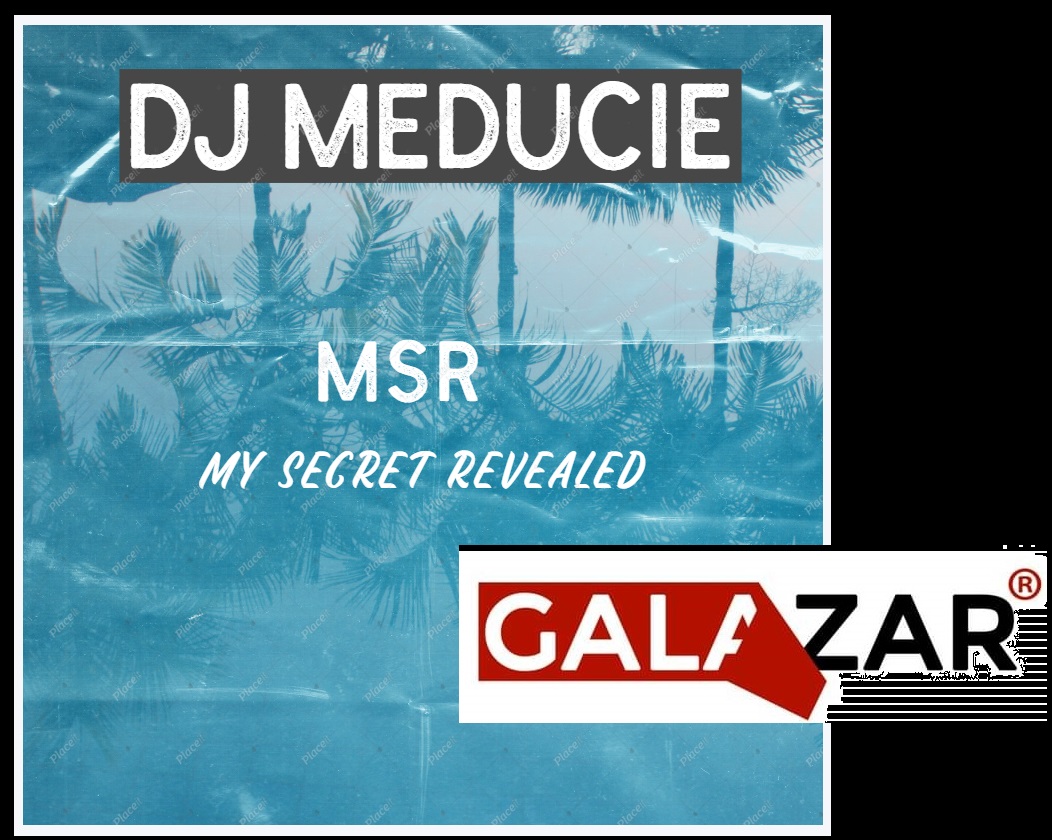 dj meducie - MSR Featuring galazar