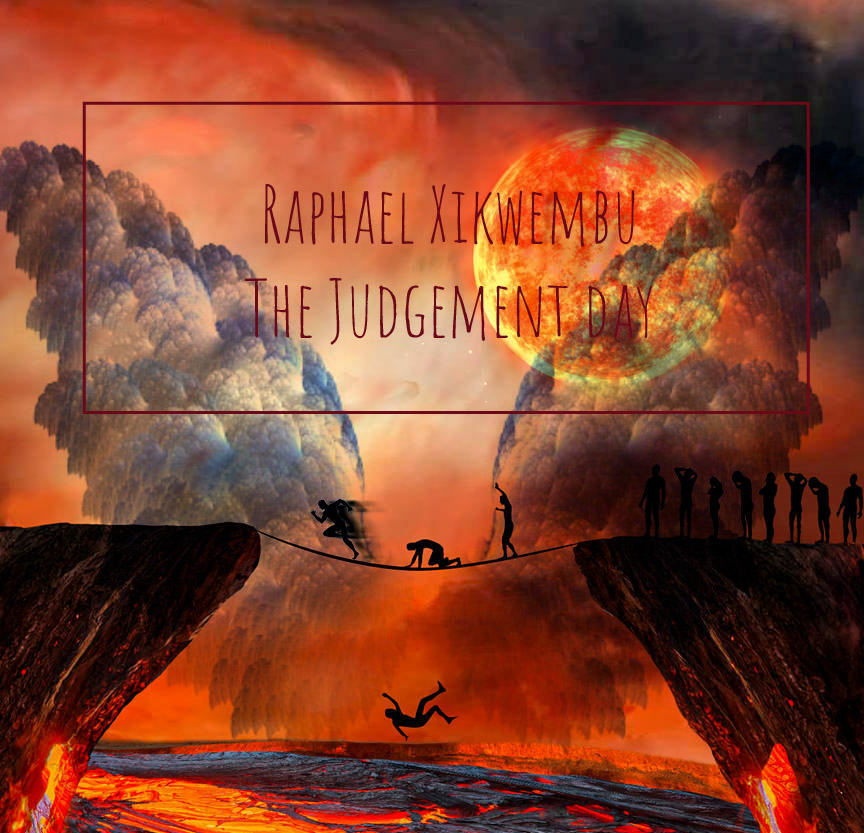 Raphael Xikwembu - The Judgement day