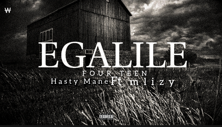 4teen - Egalile Featuring Hasty Mane & Mlizy