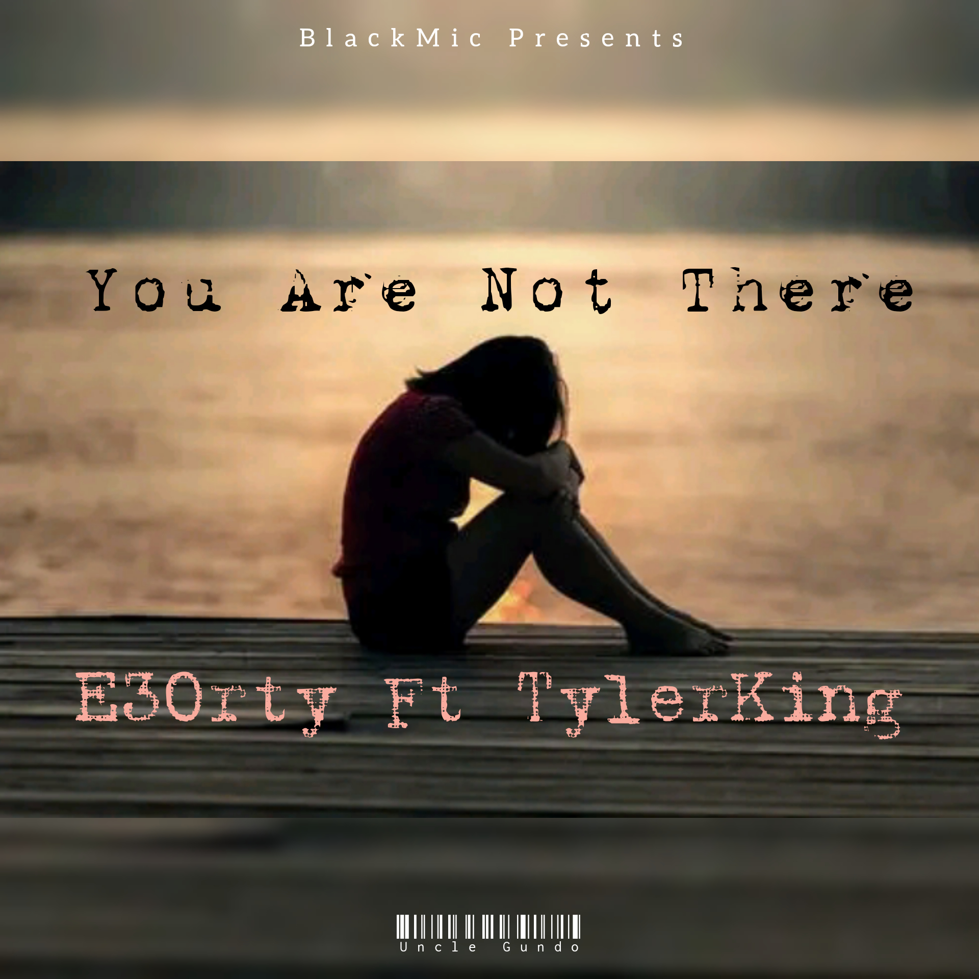 E30rty - You Are Not There Featuring TylerKing