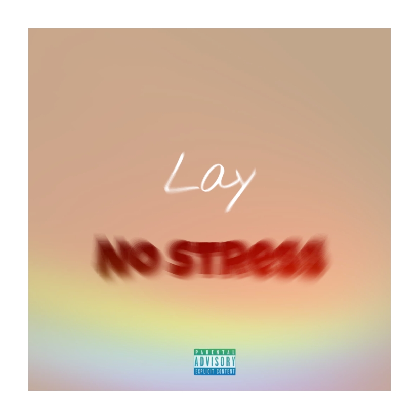 Lay - No stress (Prod. Lay)