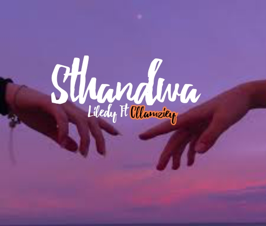 Liledy Manatown - Sthandwa(Feat. Cllamziey)