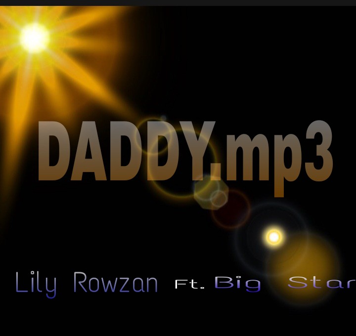 Lily Rowzan - Daddy Featuring Big star