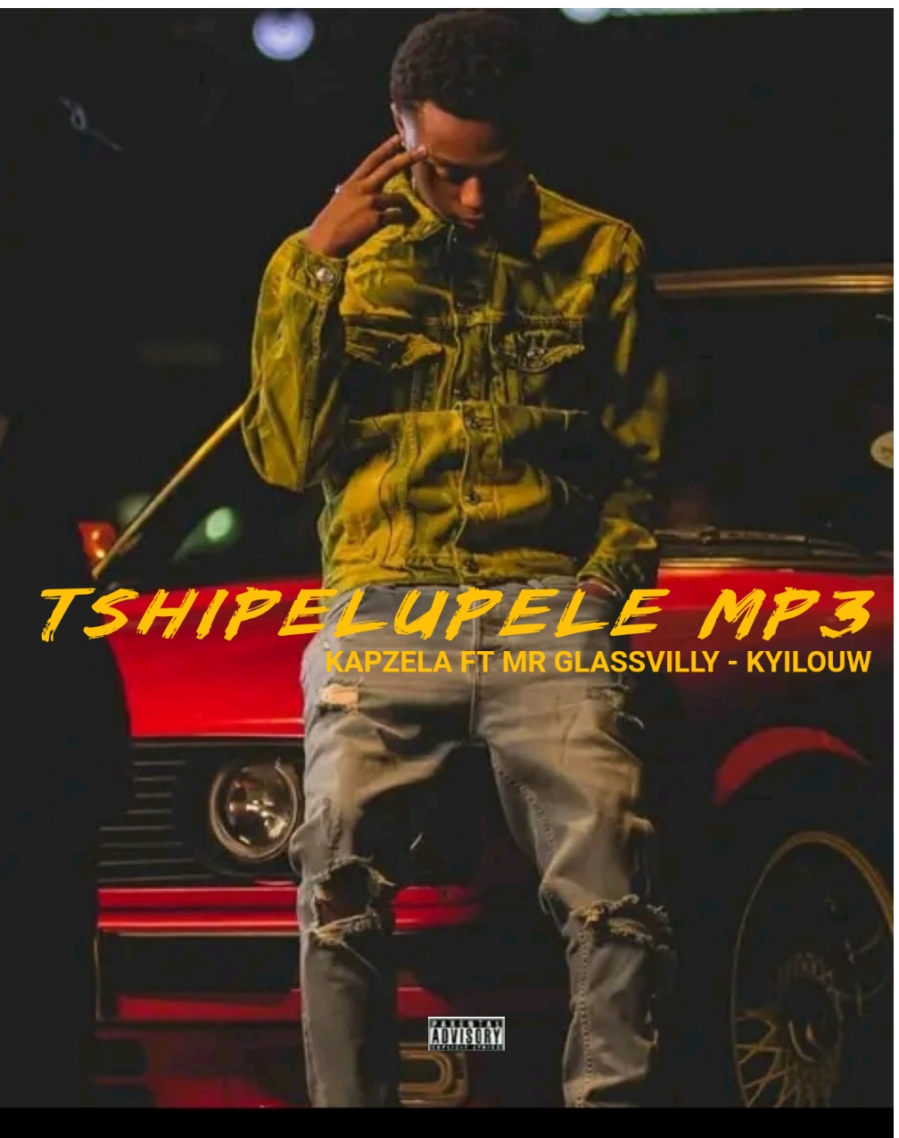 KYILOUW - Tshipelupele Featuring MR GLASSVILLY X KAPZELA