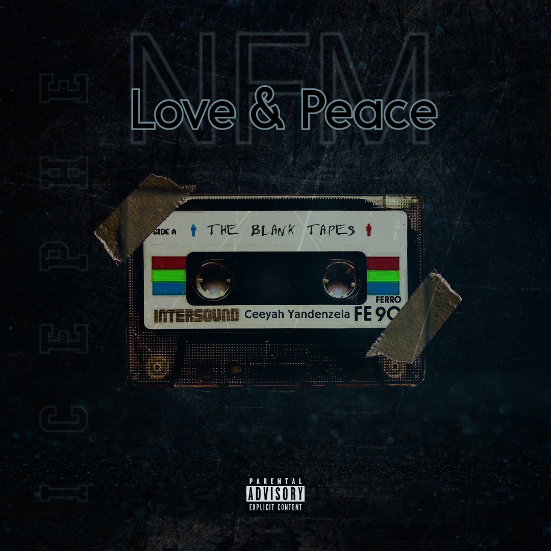 Ceeyah Yandenzela - Love & Peace(Nature Fam)
