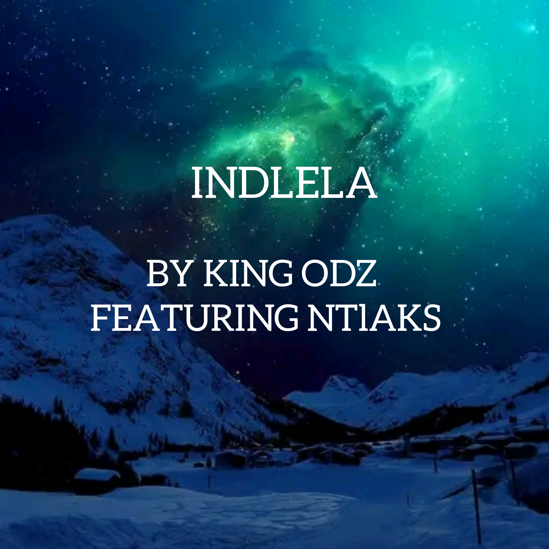 King Odz - Indlela Featuring Ntlaks