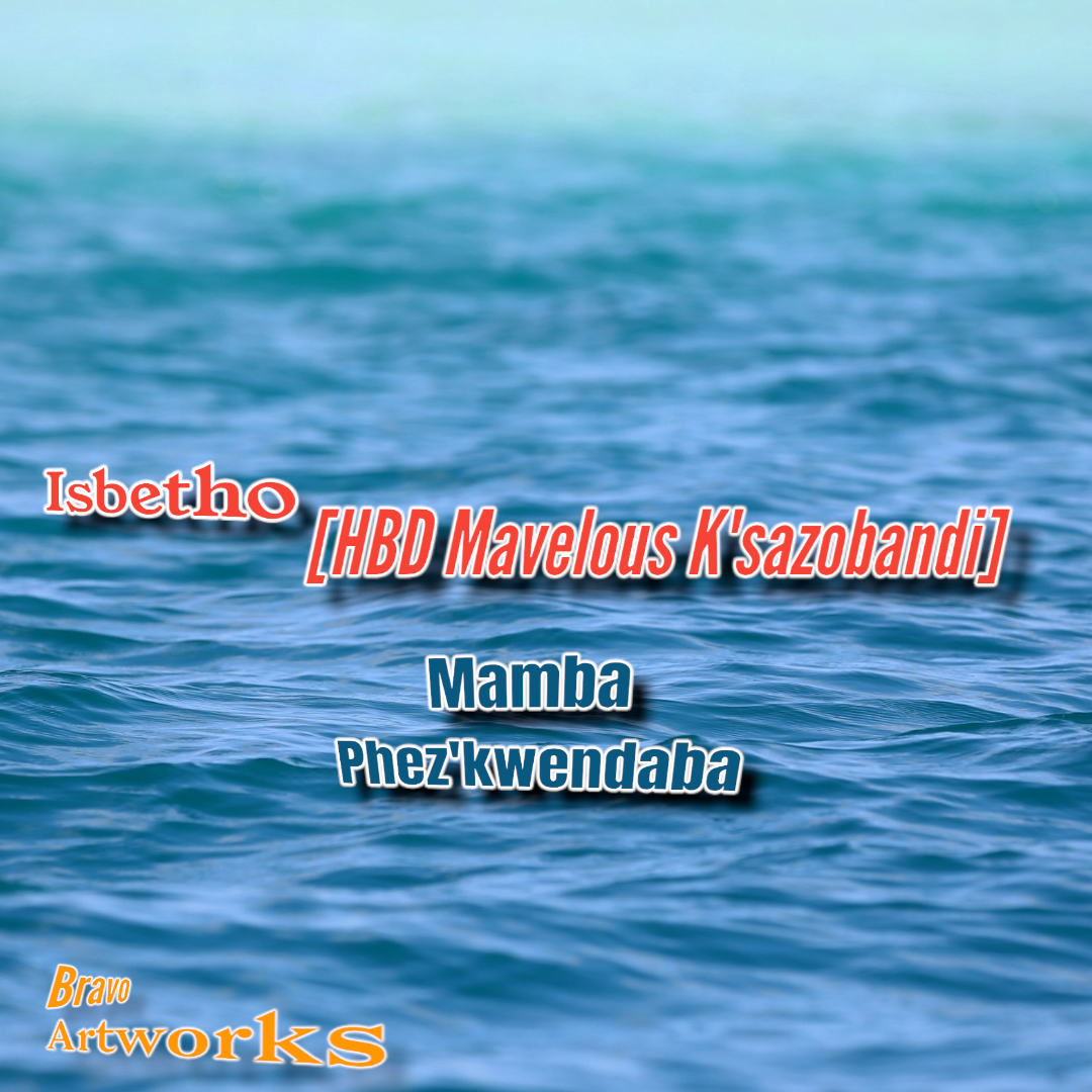 Mamba Phez'kwendaba - Isbetho[05 September HBD Tar Mavelous] Featuring Single album artwork