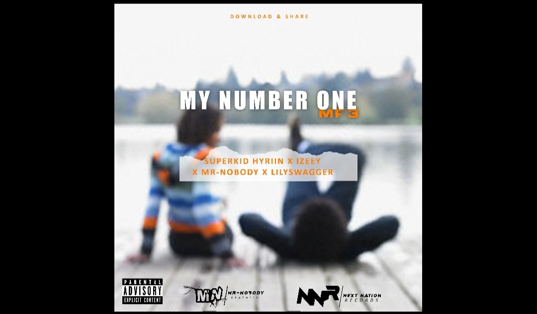 Superkid hyriin x izeey x mr nobody x Lil Swagga - My number one