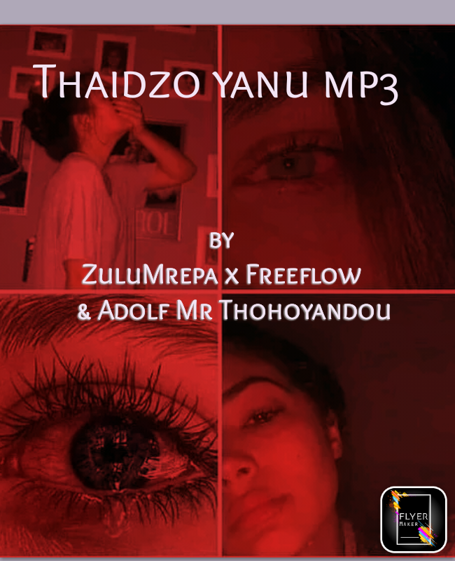 ZuluMrepa - Thaidzo yanu Featuring Adolf Mr Thohoyandou & Free flow