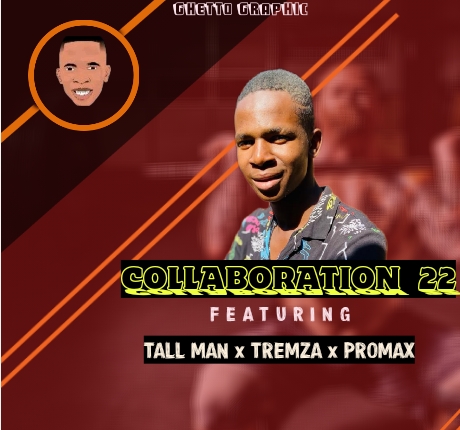 Ghetto flex - Collaboration 22 Featuring Tremza x Tall man x Promax