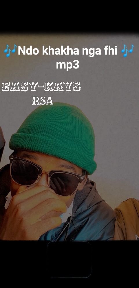 Easy-Kays rsa - Ndo khakha nga fhi