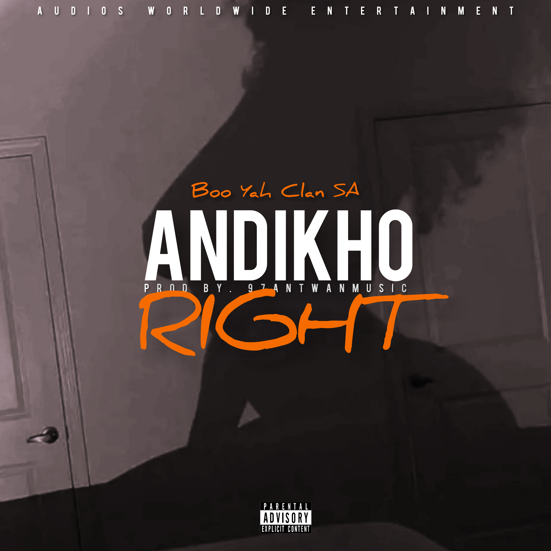 Boo Yah Clan SA - andikho Right (Prod By. 97AntwanMusic)