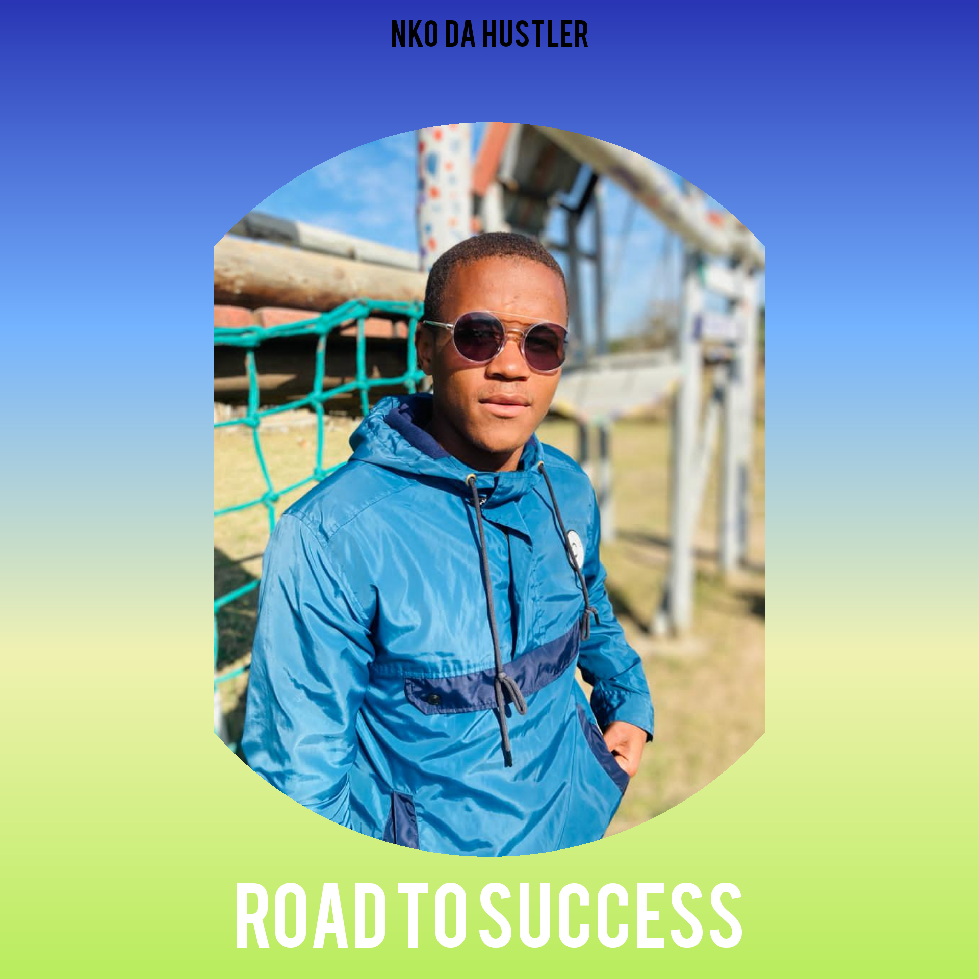 Nko Da Hustler - Success