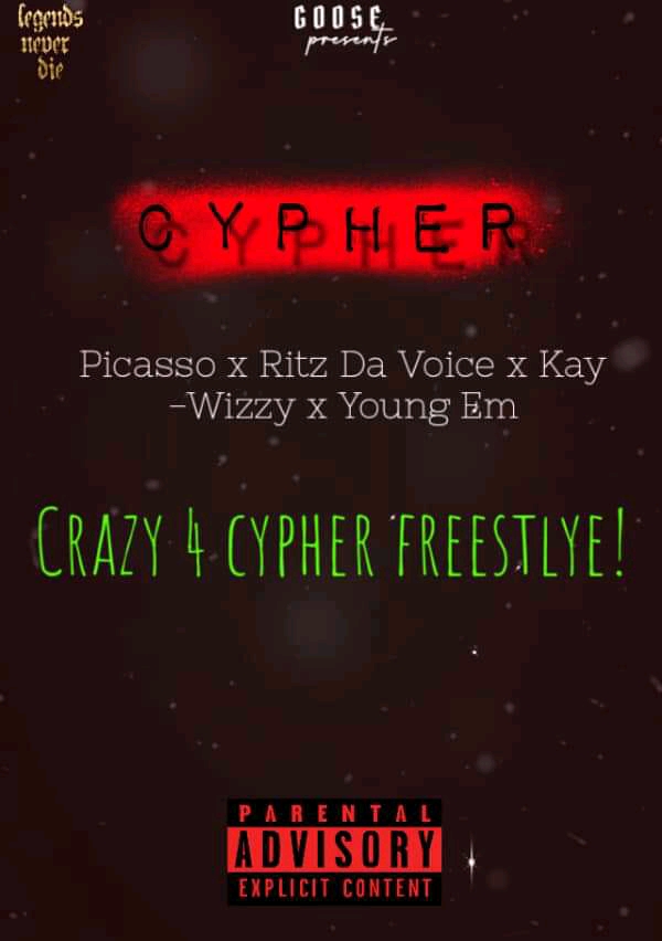 Picasso x Ritz da voice x kay wizzy x young em - Crazy 4 Cypher freestyle Featuring Picasso X Ritz Da Voice X Kay Wizzy X Young Em