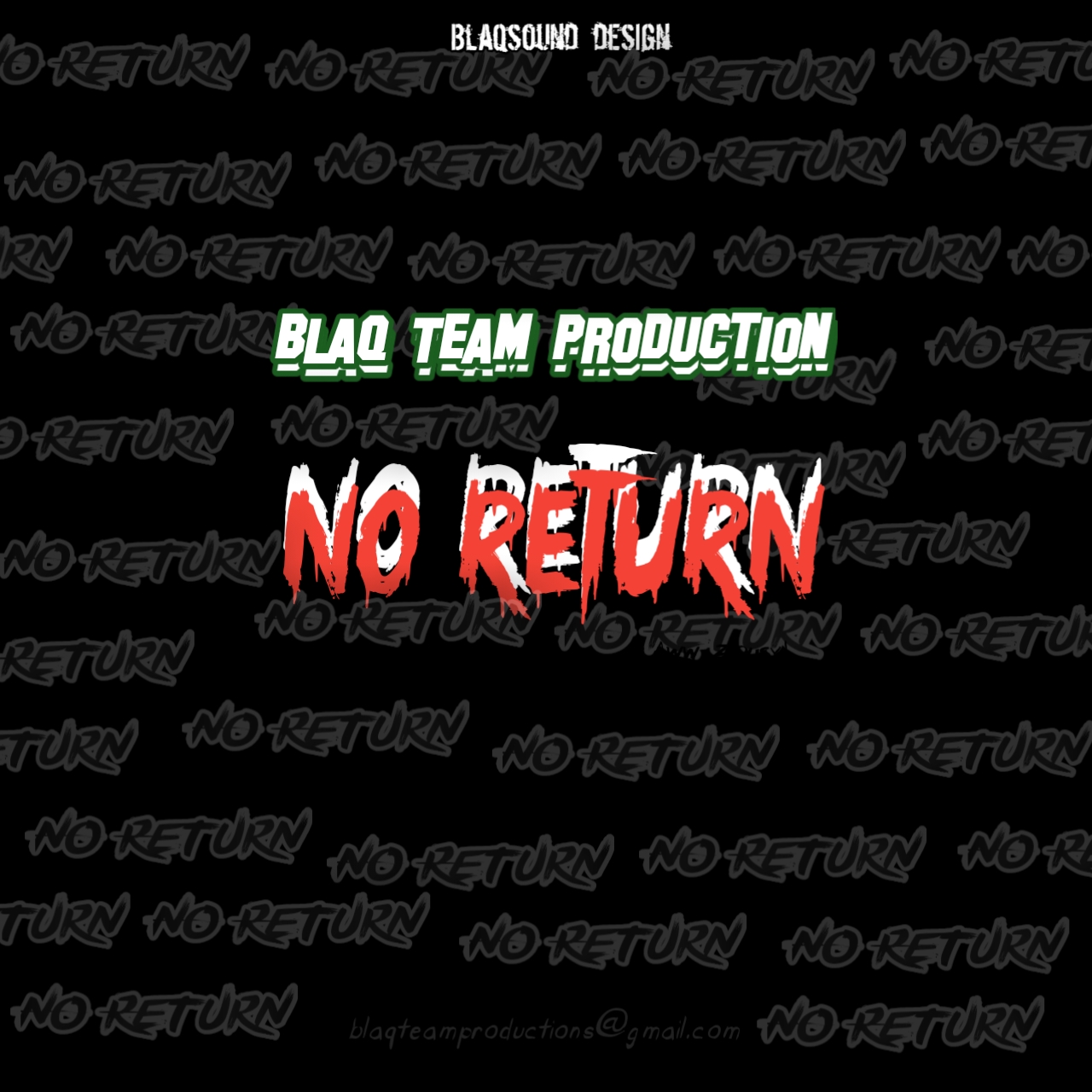 Blaq team production - No Return