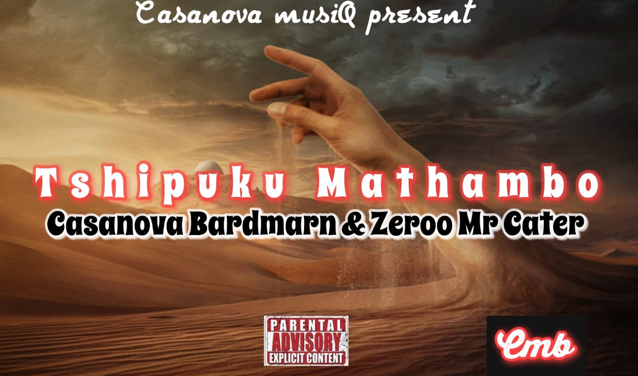 Casanova Bardmarn - Tshipuku Mathambo Featuring Zeroo Mr Carter
