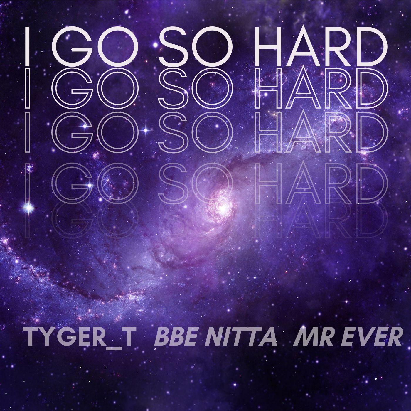 Tyger_T - I go so hard Featuring Bbe nitta and mr ever
