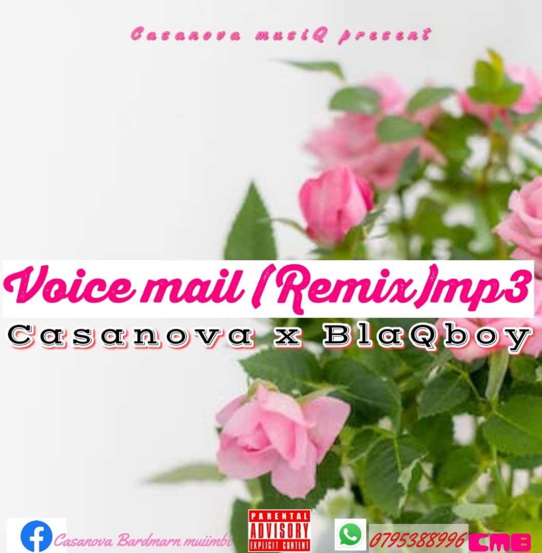 Casanova Bardmarn - Voicemail (Remix) Featuring BlaQboy