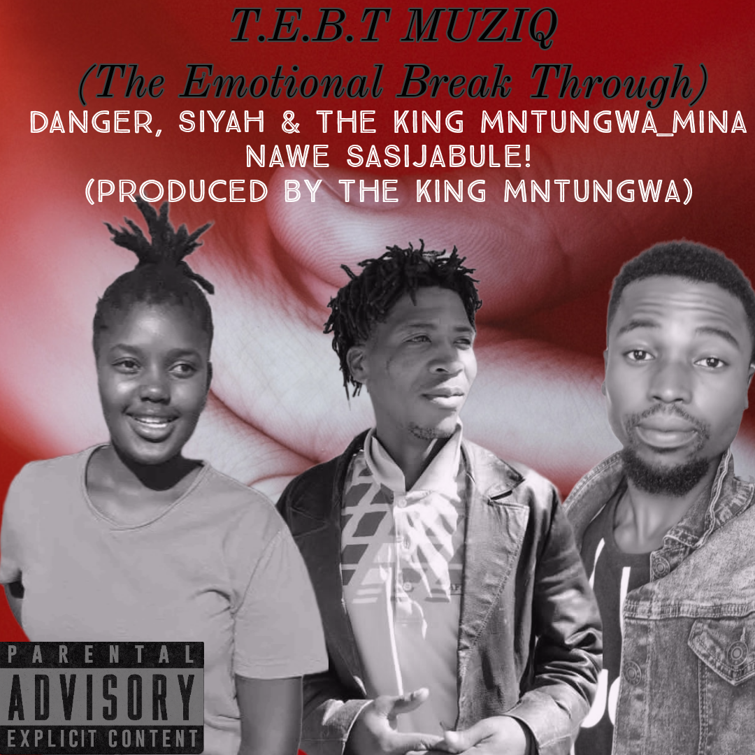 DANGER & SIYAH - Nina nawe sasijabule Featuring The King Mntungwa