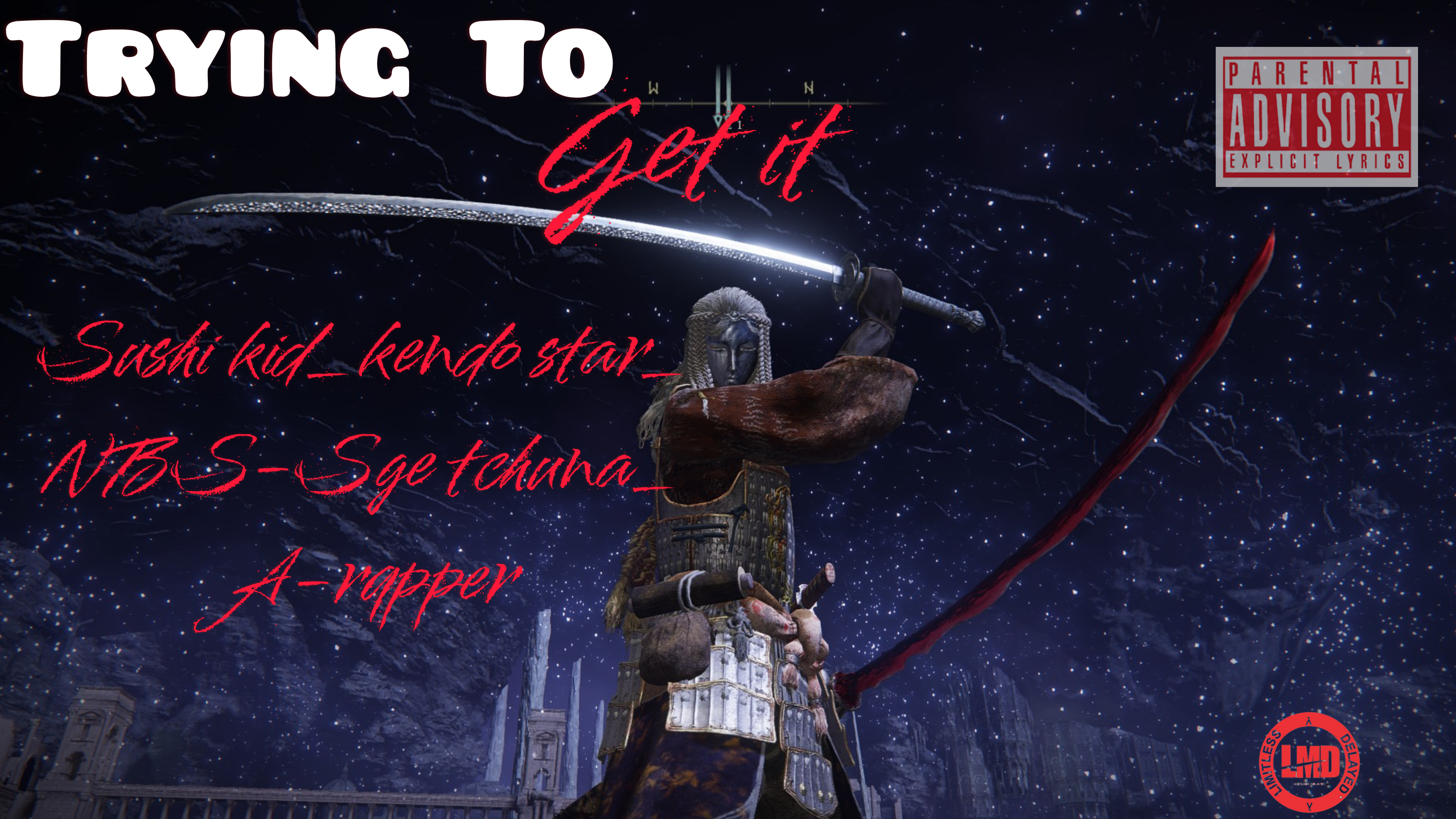 SUSHI KID - Trying to get it Featuring kendo star-NBS-Sge Tchuma &A-rapper