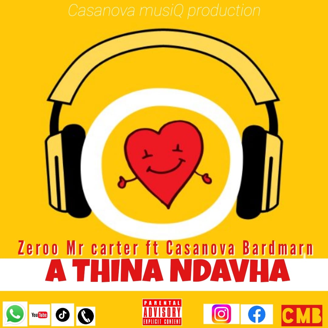 Zeroo Mr Carter - A thina Ndavha Featuring Casanova Bardmarn