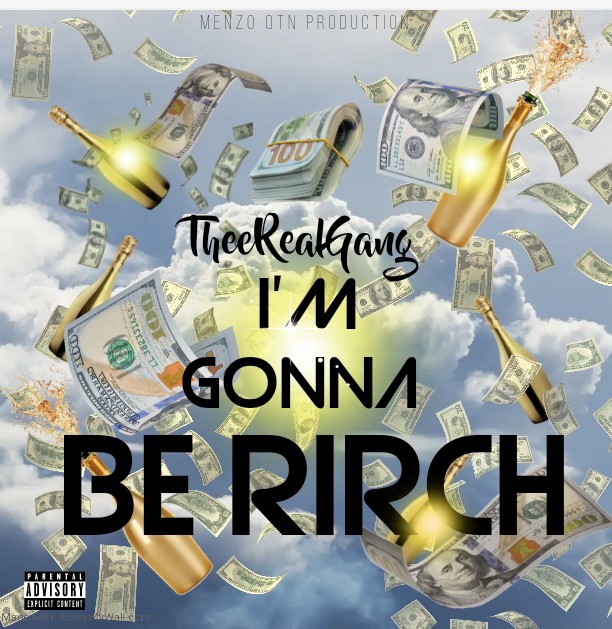 TheeRealGang - I'm Gonna Be Rich album artwork