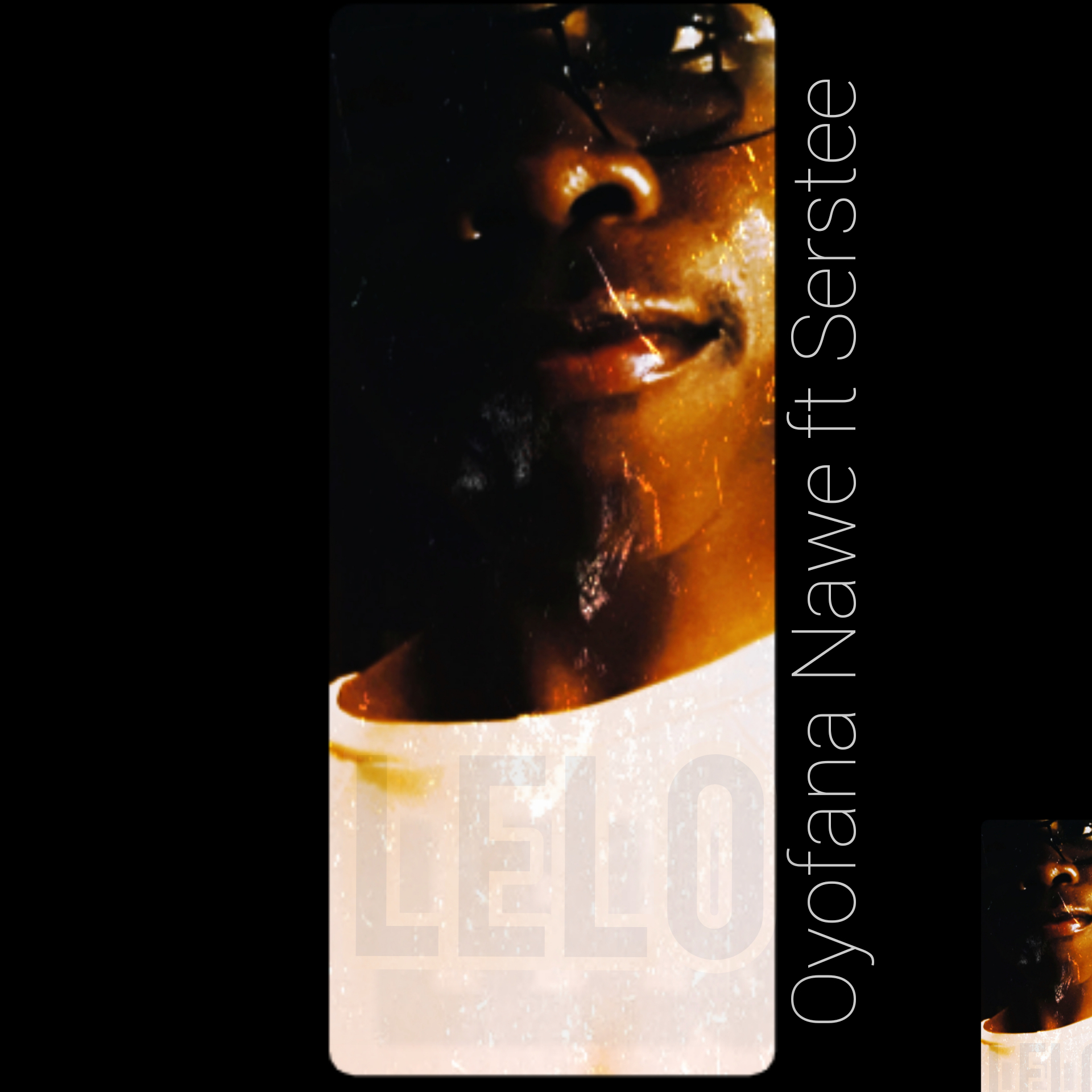 LELO - oyofana nawe Featuring Serstee