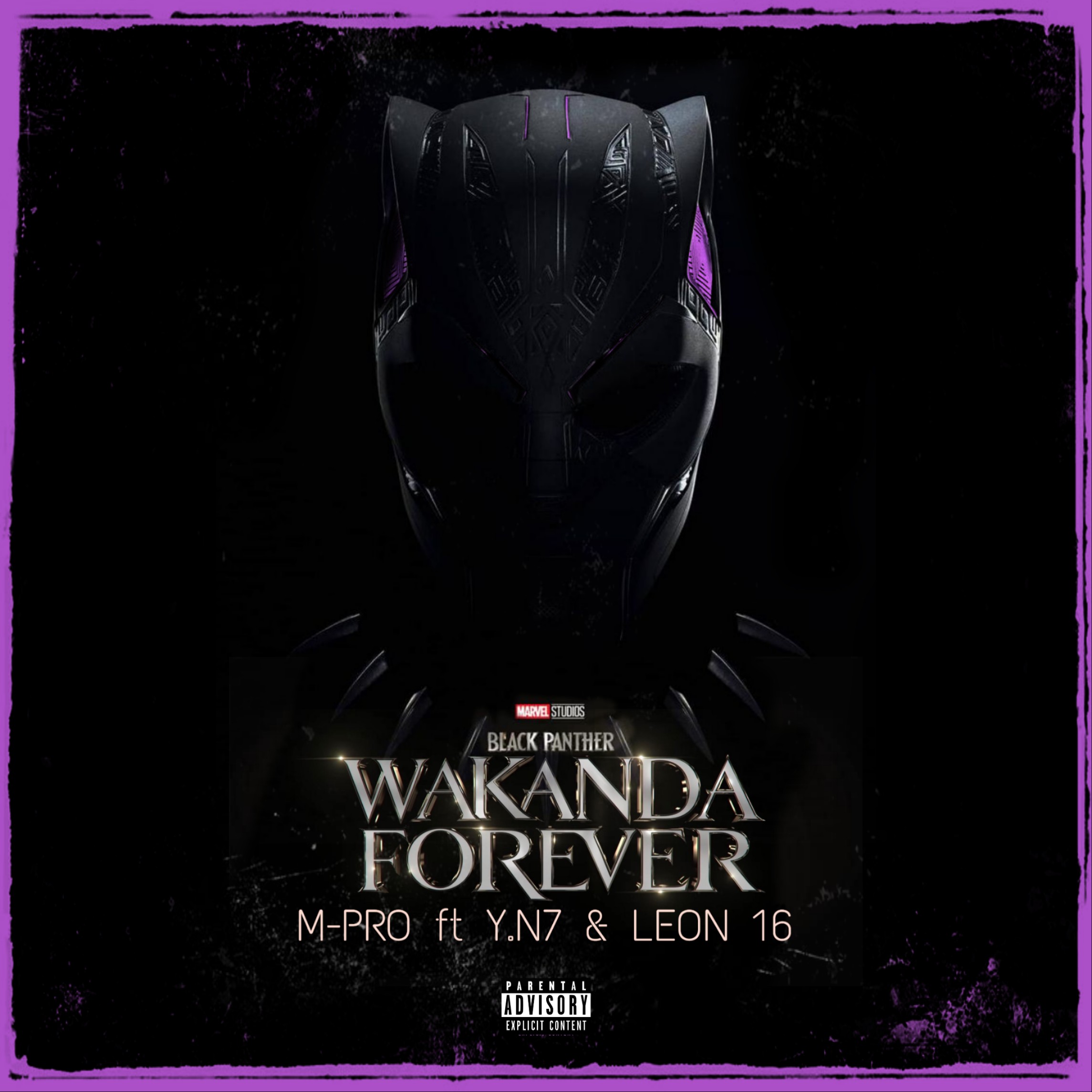 M-PRO - Wakanda Forever Featuring Y.N7 & LEON 16