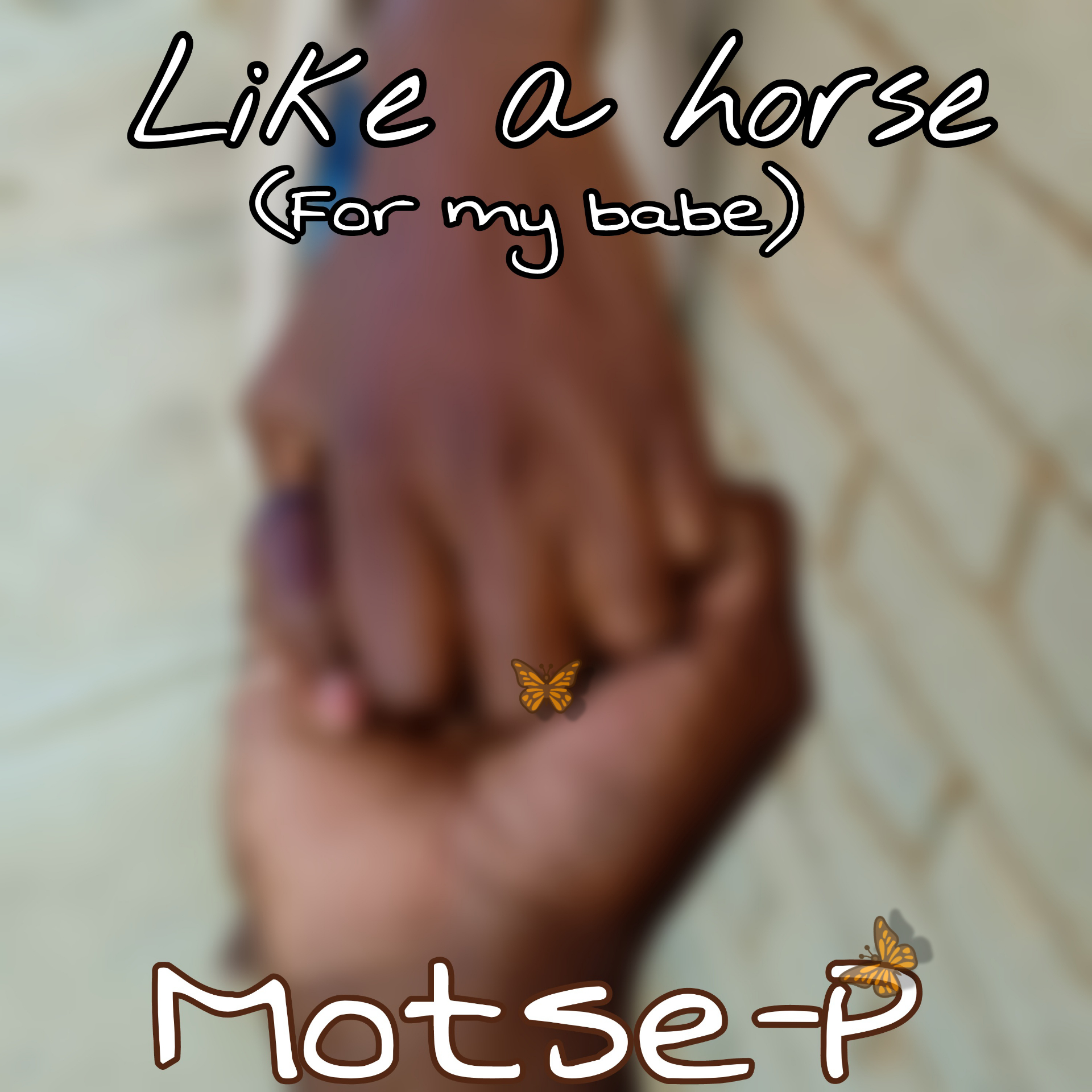 Motse-P - Like a horse
