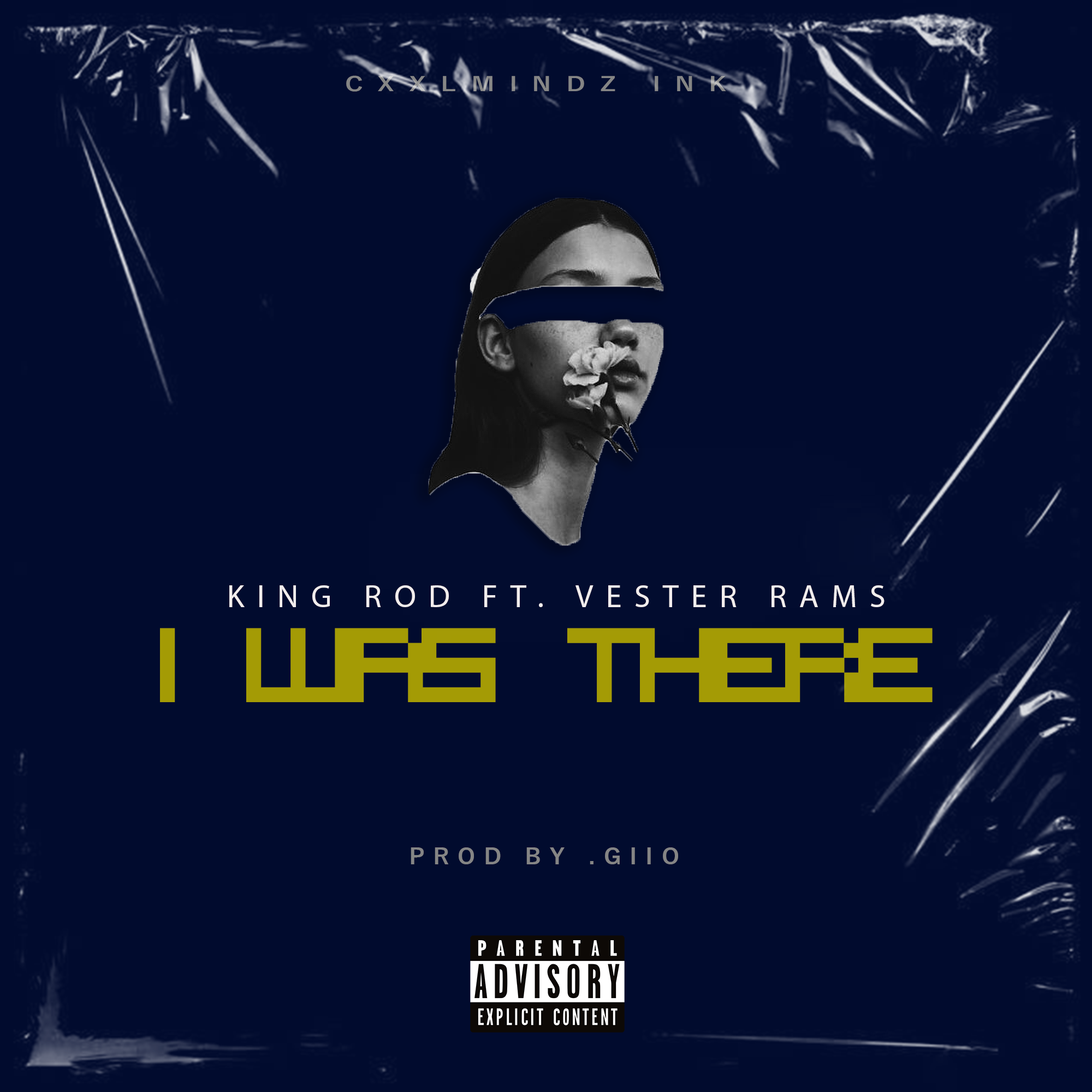 King Rod - I Was There (Prod. by GIIO) Featuring Vester Rams