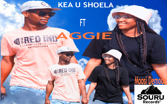 Moosi Demoosi - kea u shoela Featuring Aggie