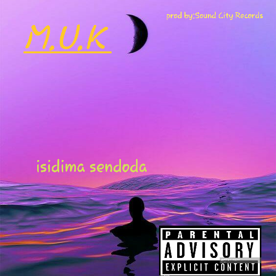 M.U.K - Isidima sendoda