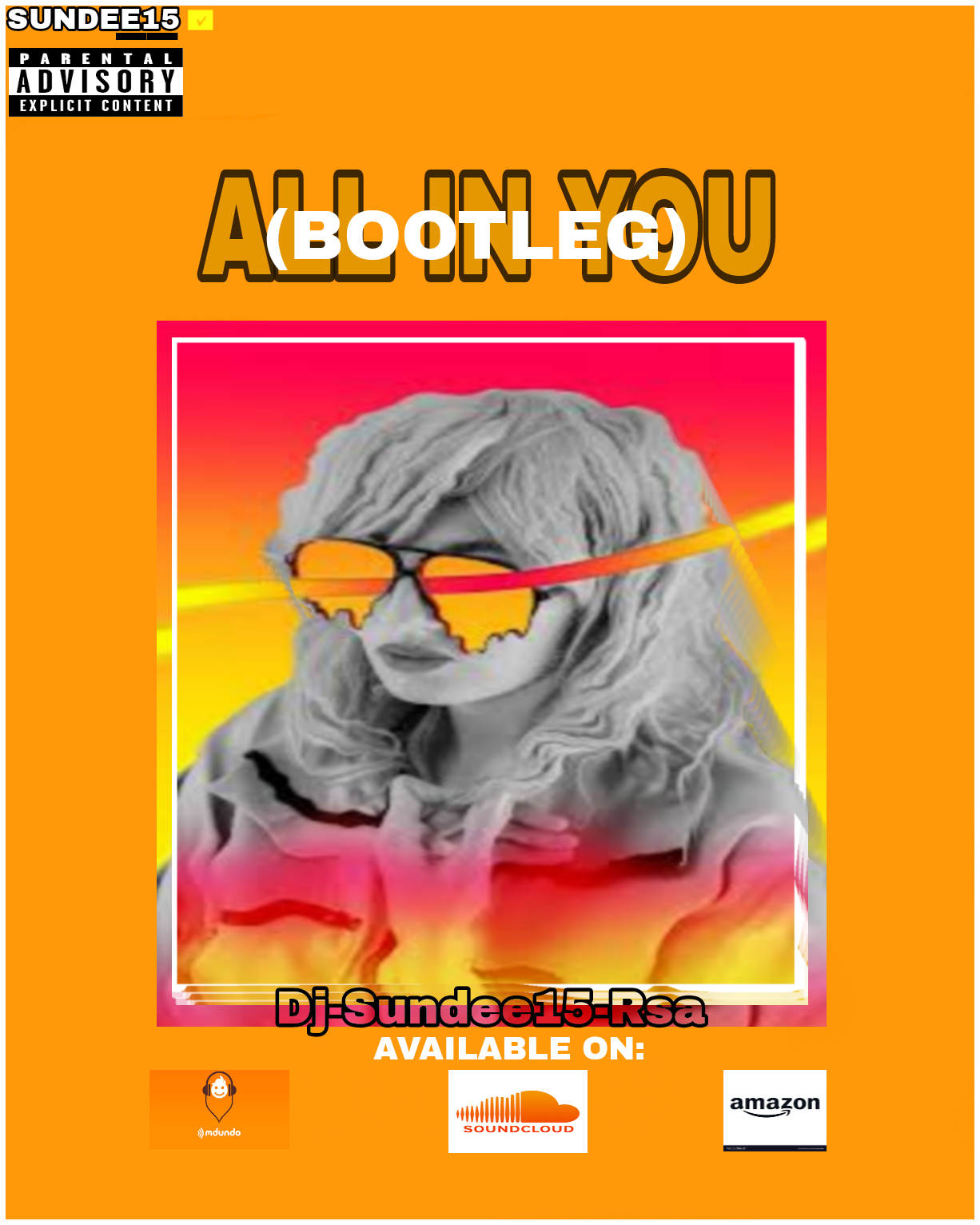 DJ-SUNDEE15-RSA - All In You(BOOTLEG(