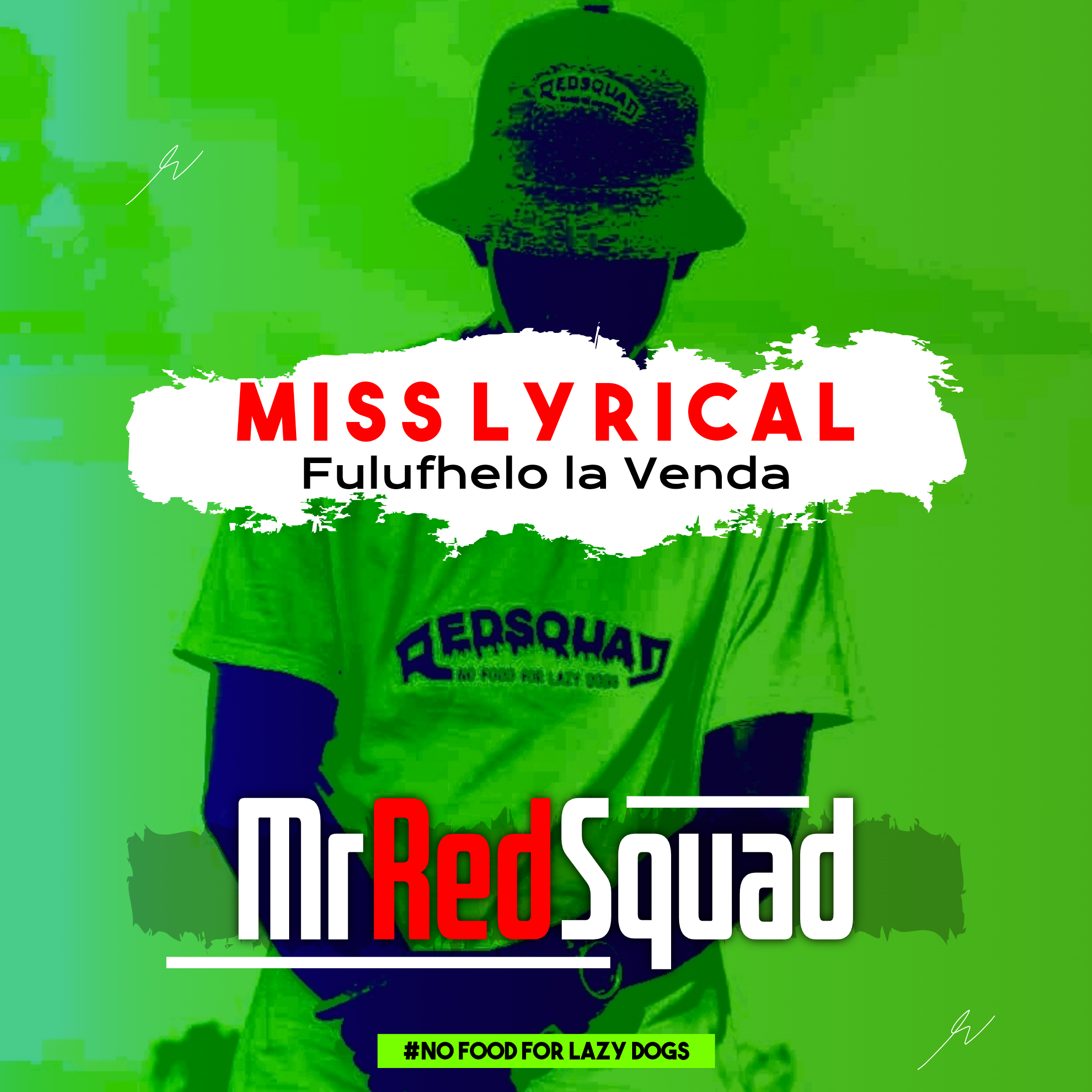 Miss Lyrical Fhulufhelo La Venda - Mr RedSquad