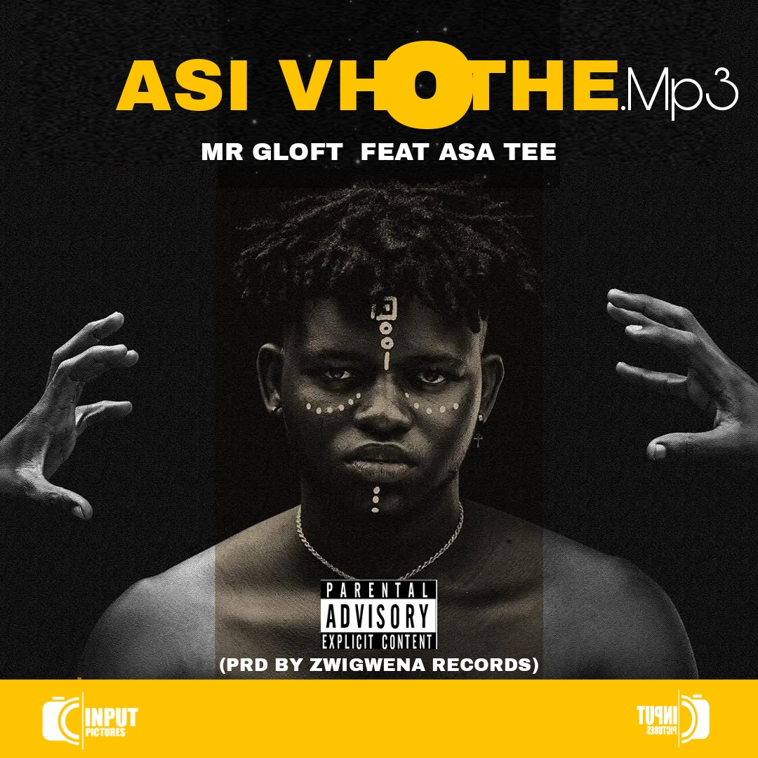 Gloft - Asi vhothe Featuring Asa Tee